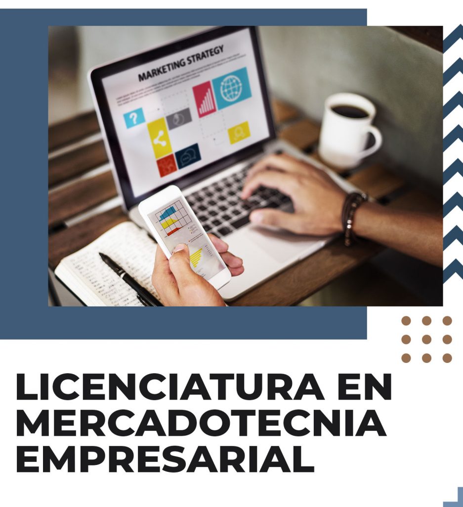 Licenciatura en mercadotecnia empresarial